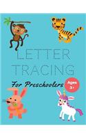 Letter Tracing for Preschoolers: A-Z Cute Animals, Practice for Kids, Ages 3-5, Alphabet Writing Practice