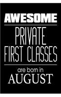 Awesome Private First Classes Are Born In August: US Military Armed Forces Birthday Gift Notebook