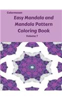 Easy Mandala and Mandala Pattern Coloring Book Volume 7: (7 Easy Mandala and Mandala Pattern Books)