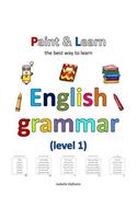 Paint & Learn: English grammar (level 1)