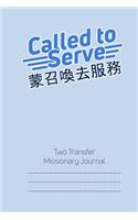 Called to Serve Two-Transfer Lds Missionary Journal