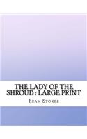 The Lady of the Shroud: Large Print