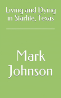 Living and Dying in Starlite, Texas