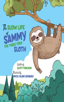 The Slow Life of Sammy, the Three-Toed Sloth