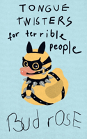 Tongue Twisters for Terrible People