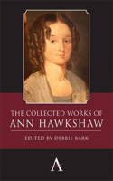 Collected Works of Ann Hawkshaw