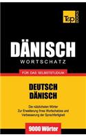 Dänischer Wortschatz für das Selbststudium - 9000 Wörter: (69 German Collection)