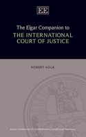 The Elgar Companion to the International Court of Justice