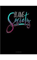 Blame Society