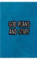 God Plans and Stuff