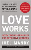 Love Works (Updated and Expanded)