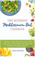 The Ultimate Mediterranean Diet Cookbook