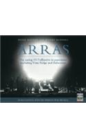 Arras: The spring 1917 offensive in panoramas including Vimy Ridge and Bullecourt