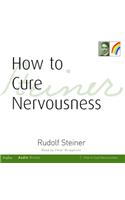 How to Cure Nervousness