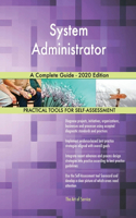 System Administrator A Complete Guide - 2020 Edition