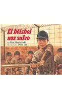 El Beisbol Nos Salvo