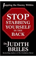 STOP Stabbing Yourself in the Back