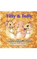 Tiffy and Toffy - Annie Adder's Gold