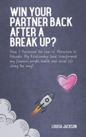 Win Your Partner Back After A Break Up?