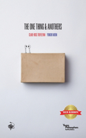 One Thing & Anothers