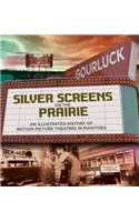 Silver Screens on the Prairie