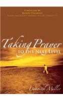 Taking Prayer to the Next Level
