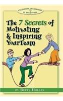 Uncommon Leadership in Education: The 7 Secrets of Motivating & Inspiring Your Team