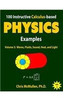100 Instructive Calculus-based Physics Examples