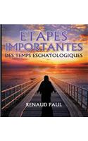 Etapes Importantes Des Temps Eschatologiques