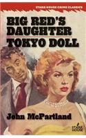 Big Red's Daughter / Tokyo Doll