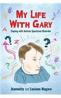 My Life With Gary