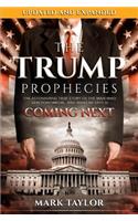 Trump Prophecies: The Astonishing True Story of the Man Who Saw Tomorrow...and What He Says Is Coming Next