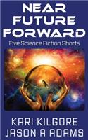 Near Future Forward