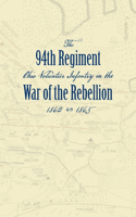 Record of the Ninety-Fourth Regiment, Ohio Volunteer Infantry, in the War of the Rebellion