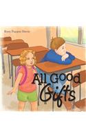 All Good Gifts