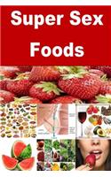 Super Sex Foods