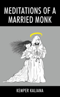 Meditations of a Married Monk
