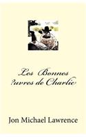 Les Bonnes ?uvres de Charlie