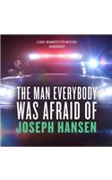 The Man Everybody Was Afraid of Lib/E: A Dave Brandstetter Mystery(The Dave Brandstetter Mysteries Lib/E, 4)