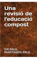 Una revisió de l'educació compost