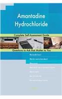 Amantadine Hydrochloride; Complete Self-Assessment Guide