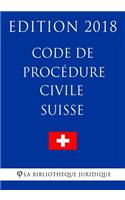 Code de Procédure Civile Suisse - Edition 2018