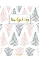 Budgeting Workbook: Finance Monthly & Weekly Budget Planner Expense Tracker Bill Organizer Journal Notebook Budget Planning Budget Worksheets Personal Business Money Wo