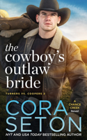Cowboy's Outlaw Bride