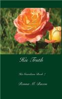 His Truth: (7 His Guardians)