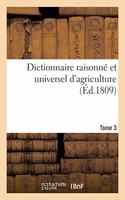 Dictionnaire Raisonné Et Universel d'Agriculture- Tome 3