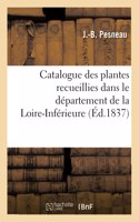 Catalogue Des Plantes Recueillies Dans Le Département de la Loire-Inférieure