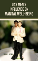 Gay Men's Influence on Marital Well-being
