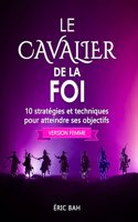 Cavalier de la Foi (version femme)