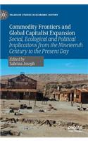 Commodity Frontiers and Global Capitalist Expansion